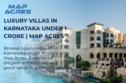 Luxury Villas in Karnataka Under 1 Crore Elegant Architecture Value | Map Acres
