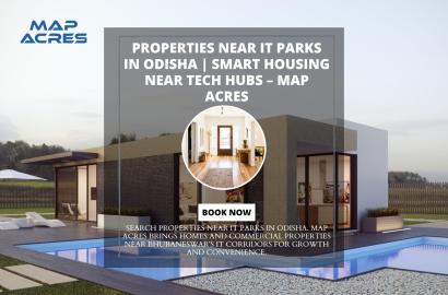 Properties Near IT Parks in Odisha Smart Tech Hub Housing Solutions | Map Acres
