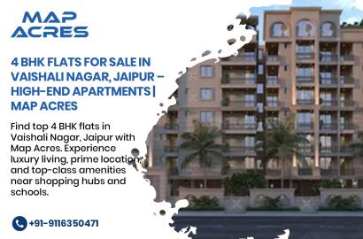 4 BHK Flats Vaishali Nagar Premium Metro Corridor Living | Map Acres
